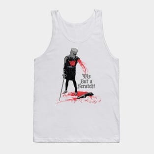 Tis But A Scratch Tank Top